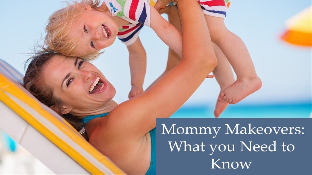 Mommy Makeovers